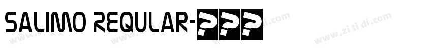 Salimo Reqular字体转换